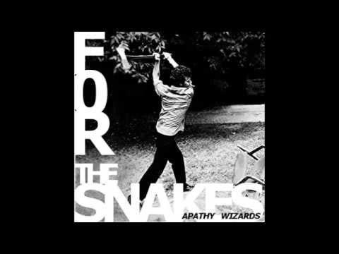 Apathy Wizards-For the Snakes(Full Album)