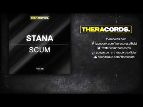 Stana - Scum (THER-005) Official Video