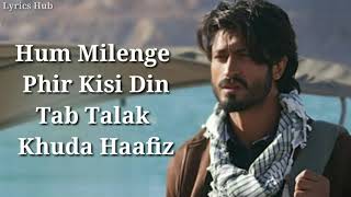 Khuda Haafiz Title Track Lyrics || Vidyut Jammwal || Mithoon &amp; Vishal Dadlani Song 2020