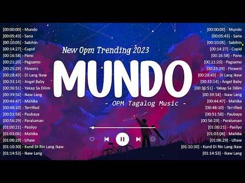Mundo,Sana, Sabihin, ... 🎵 Sweet OPM Love Songs With Lyrics 2023 🎧 Top Trend Tagalog Songs Playlist