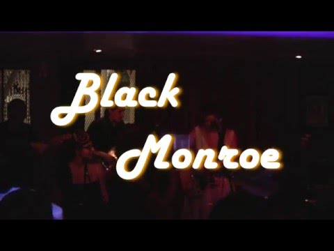 Black Monroe - Anymore (Live)