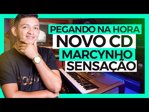 PEGANDO NA HORA - MARCYNHO SENSAÇÃO 2022 (NOVO CD)