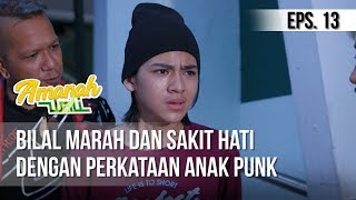 Download lagu AMANAH WALI 3 - Bilal Marah Dan Sakit Hati Dengan Perkataan Anak Punk [14 Mei 2019] mp3