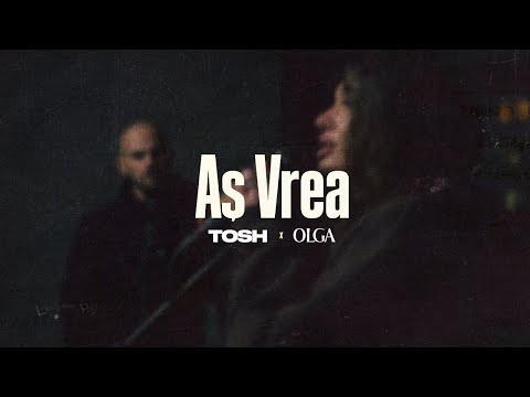 Tosh x Olga - As vrea