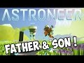 Astroneer Father Son Space Adventures Ep 1 Astroneer Multiplayer Co Op