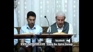 Risale-i Nur Dersi 07. 06. 2012 (Anlatan: Mahmud Çanga)
