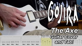 The Axe - Gojira - Guitar Cover and Tab [Instrumental]