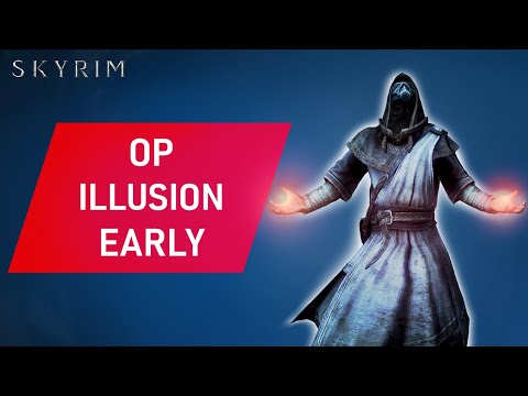 Skyrim: How To Make An OP ILLUSION Build Early