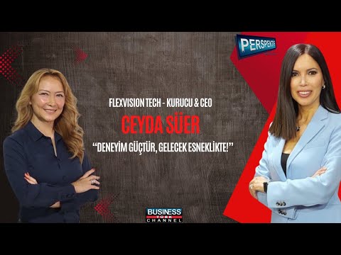 The Experience Economy and the Part-Time Leadership Model: Ceyda Süer's Vision Transforming the B...
