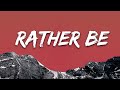 Clean Bandit - Rather Be (Lyrics) feat. Jess Glynne