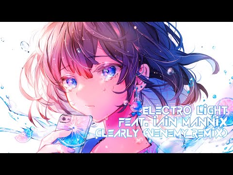 Electro Light feat. Iain Mannix - Clearly (Venemy Remix) [1Hour]