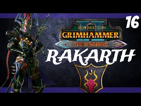 Total War: Warhammer 2 | SFO Grimhammer II - Dark Elves - Rakarth #16 | Being Bamboozled