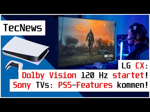 [NEWS] LG CX: UPDATE für Dolby Vision mit 120 Hz wird ausgerollt! Sony TVs erhalten PS5-Features! ..