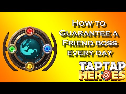 Taptap Heroes - How to Guarantee a Friend Boss every day! - YouTube
