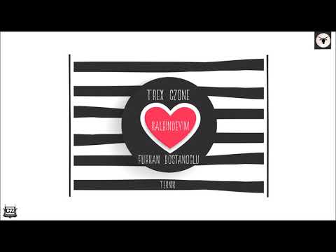 Trex Gzone - Kalbindeyim [ft.Furkan Bostanoğlu & Teknik]
