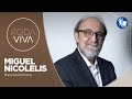 RODA VIVA MIGUEL NICOLELIS 28 07 2025