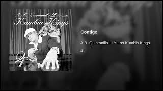 A.B. Quintanilla Y Los Kumbia Kings – Contigo (AUDIO)