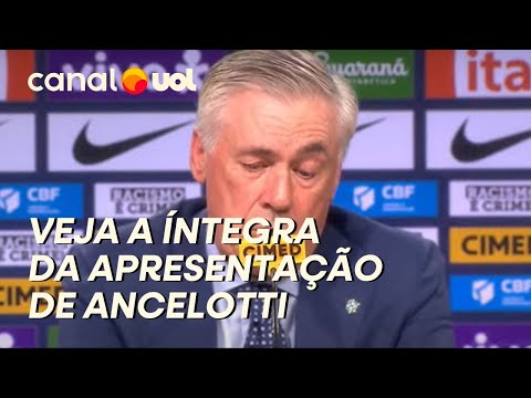 ANCELOTTI NA SELEÇÃO: ASSISTA À APRESENTAÇÃO, CONVOCAÇÃO E COLETIVA DO NOVO TÉCNICO DO BRASIL