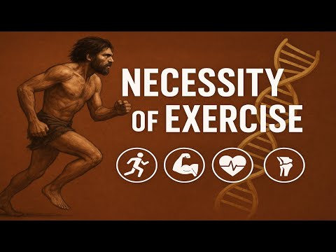 Exercise the basic necessity for life itself.