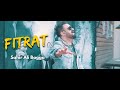 O Zalim Official Video Fitrat OST Sahir Ali Bagga