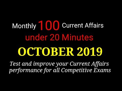 Best 200 Current Affairs October 2019 BANK/LIC/NTPC/IBPS PO/PSC/RBI/NABARD/Competitive Exam English