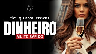 💵 SOM para atrair DINHEIRO AINDA HOJE NA SUA VIDA