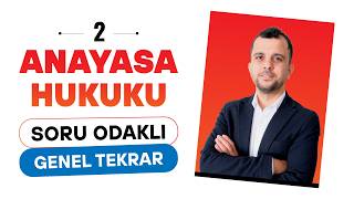 BÜYÜK FİNAL 2 - Anayasa Hukuku | Soru Odaklı | Genel Tekrar - 2