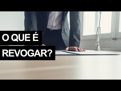 Vídeo: Revogar: significado e uso no contexto jurídico