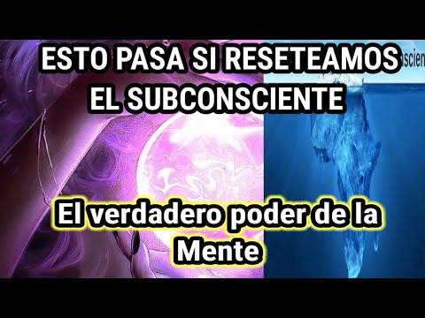 El PODER de la mente SUBCONSCIENTE|| como usar el poder de la mente subconsciente.