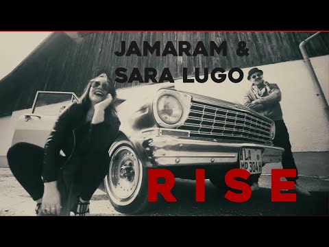 JAMARAM feat. SARA LUGO - Rise - official video