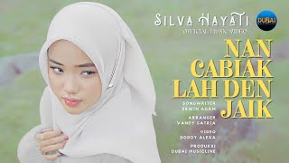 Download lagu Silva Hayati - Nan Cabiak Lah Den Jaik mp3