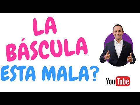 LA BÁSCULA ESTÁ MALA?