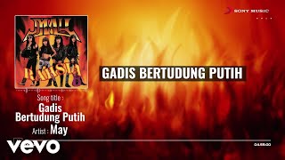 Download lagu MAY - Gadis Bertudung Putih mp3 Download lagu MAY - Gadis Bertudung Putih mp3