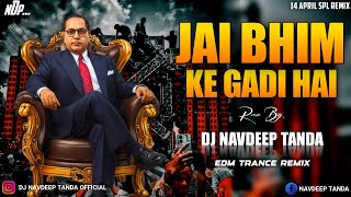 Download lagu Jai_Bhim_Ke_Gadi_Hai_-_Road_Show_-_Edm_Trance_Humming_High_Bass_-_Dj_Navdeep_Tanda_King mp3 Download lagu Jai_Bhim_Ke_Gadi_Hai_-_Road_Show_-_Edm_Trance_Humming_High_Bass_-_Dj_Navdeep_Tanda_King mp3