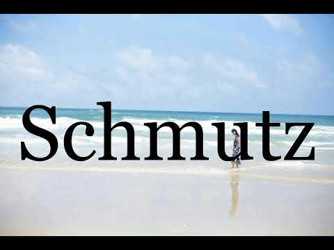 How To Pronounce Schmutz🌈🌈🌈🌈🌈🌈Pronunciation Of Schmutz