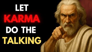 5 Signs Someone Is Already Receiving Their Karma – Silently | Stoicism