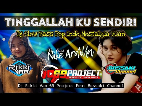 dj-tinggallah-ku-sendiri-dj-rikki-vam_69-project-ft-bossaki-channel