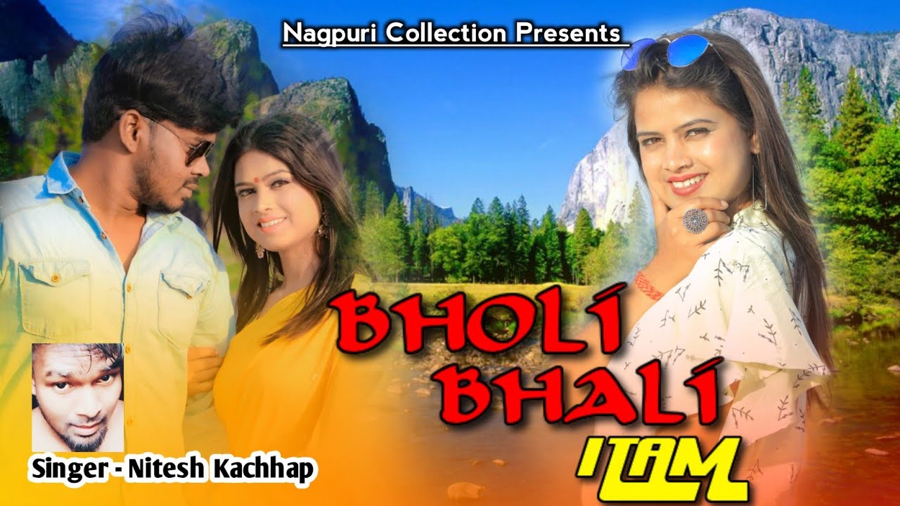 Bholi Bhali Itam _ भोली भाली एटम || Singer Nitesh Kachhap || New Nagpuri Song 2021