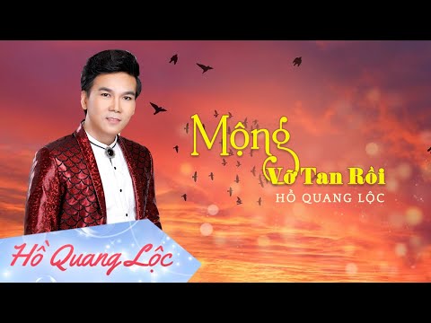 Mộng vỡ tan rồi Sheet - Hồ Quang Lộc