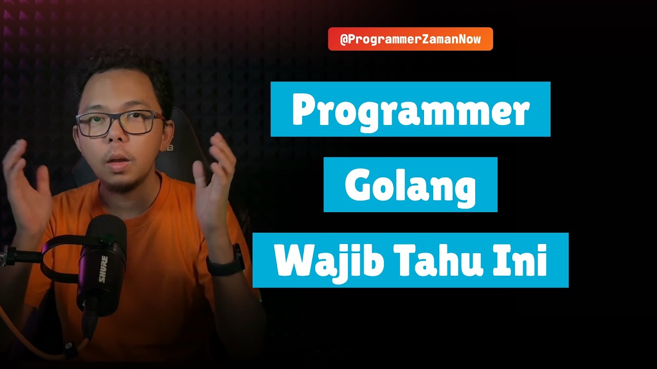 Programmer Golang Wajib Tahu Ini - Concurrency