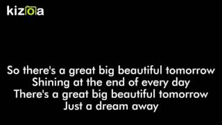 Kizoa Movie Maker: There&#39;s a Great Big Beautiful Tomorrow Lyrics