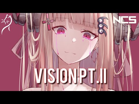 Nightcore - Vision Pt. II (Lyrics)