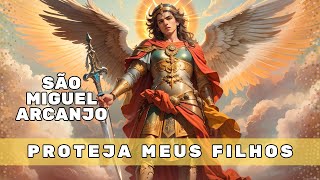 Para pedir proteção ao filhos - Oração de São Miguel Arcanjo