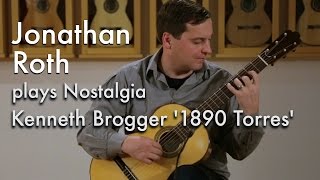 Kenneth Brogger '1890 Torres' - Jonathan Roth plays Nostalgia