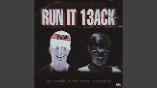 RUN IT 13ACK Music Video