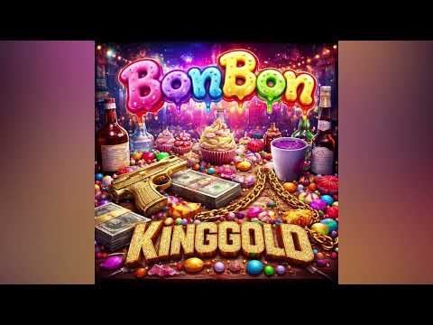 Kinggold - BON BON { OFFICIAL SOUND }