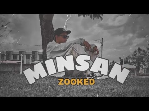 ZOOKED - MINSAN