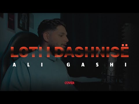 ALI GASHI ( COVER )  MEVLAN KURTISHI - LOTI I DASHNISË