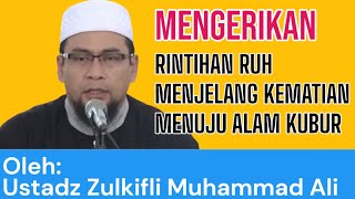 Download lagu MENGERIKAN | RINTIHAN RUH MENJELANG KEMATIAN MENUJU ALAM KUBUR | USTADZ ZULKIFLI MUHAMMAD ALI mp3