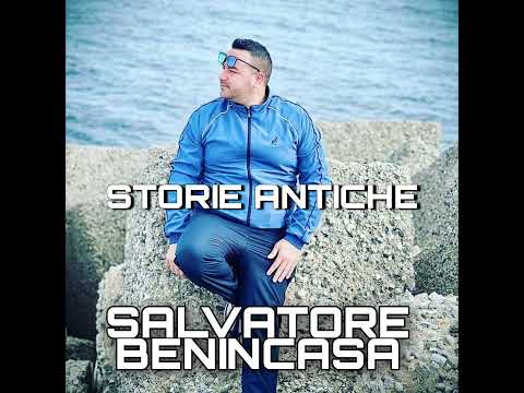 Salvatore benincasa storie antiche